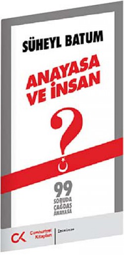 Anayasa ve İnsan Anayasa ve İnsan