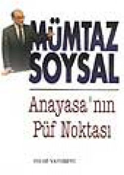 Anayasa'nın Püf Noktası Anayasa'nın Püf Noktası