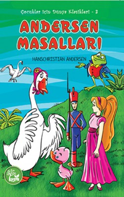 Andersen Masalları / Çocuklar İçin Dünya Klasikleri -3 Andersen Masalları / Çocuklar İçin Dünya Klasikler