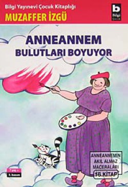 Anneannem Bulutları Boyuyor Anneannem Bulutları Boyuyor