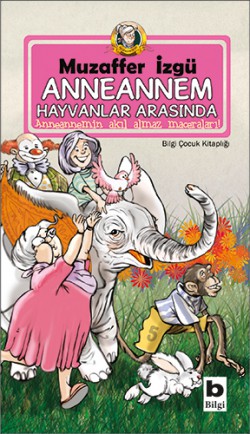 Anneannem Hayvanlar Arasında Anneannem Hayvanlar Arasında