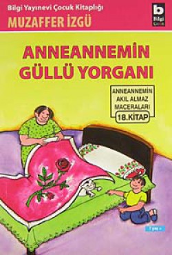 Anneannemin Güllü Yorganı Anneannemin Güllü Yorganı