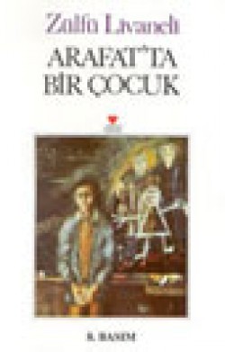 Arafatta Bir Çocuk Arafatta Bir Çocuk