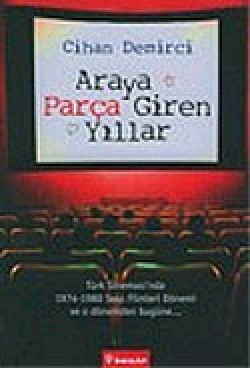 Araya Parça Giren Yıllar Araya Parça Giren Yıllar