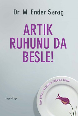 Artık Ruhunu da Besle! Artık Ruhunu da Besle!