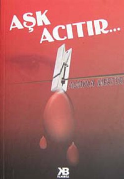 Aşk Acıtır Aşk Acıtır