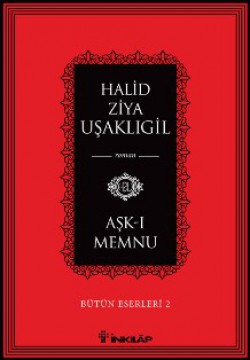 Aşk-ı Memnu / Bütün Eserleri Aşk-ı Memnu / Bütün Eserleri