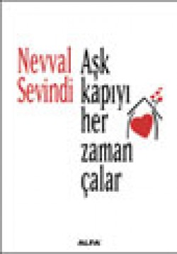 Aşk Kapıyı Her Zaman Çalar Aşk Kapıyı Her Zaman Çalar