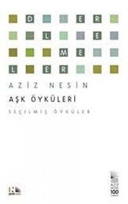 Aşk Öyküleri - Seçilmiş Öyküler Aşk Öyküleri - Seçilmiş Öyküler