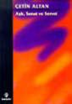 Aşk Sanat Ve Servet Aşk Sanat Ve Servet