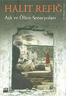 Aşk ve Ölüm Senaryoları Aşk ve Ölüm Senaryoları