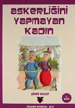 Askerliğini Yapmayan Kadın Askerliğini Yapmayan Kadın