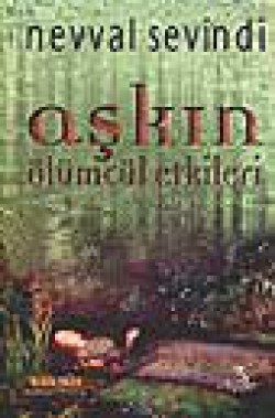 Aşkın Ölümcül Etkileri Aşkın Ölümcül Etkileri