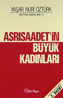 Asrı Saadetin Büyük Kadınları Asrı Saadetin Büyük Kadınları