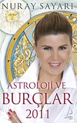 Astroloji ve Burçlar 2011 Astroloji ve Burçlar 2011