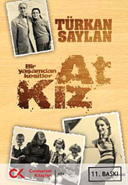 At Kız / Bir Yaşamdan Kesitler At Kız / Bir Yaşamdan Kesitler