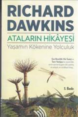 Ataların Hikayesi Yaşamın Kökenine Yolculuk Ataların Hikayesi Yaşamın Kökenine Yolculuk