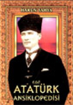Atatürk Ansiklopedisi 1. Cilt Atatürk Ansiklopedisi 1. Cilt