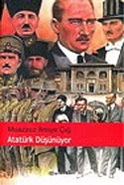Atatürk Düşünüyor Atatürk Düşünüyor