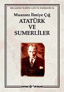 Atatürk ve Sumerliler Atatürk ve Sumerliler