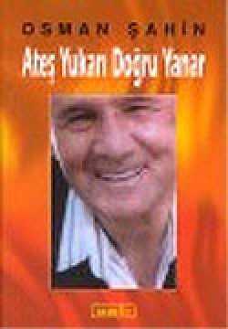 Ateş Yukarı Doğru Yanar Ateş Yukarı Doğru Yanar