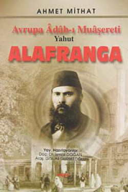 Avrupa Adab-ı Muaşereti Yahut Alafranga Avrupa Adab-ı Muaşereti Yahut Alafranga