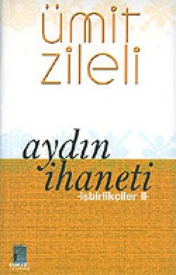 Aydın İhaneti/İşbirlikçiler II Aydın İhaneti/İşbirlikçiler II