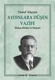 Aydınlara Düşen Vazife Birkaç Hitabe ve Makale