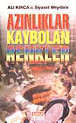 Azınlıklar Kaybolan Renkler Azınlıklar Kaybolan Renkler