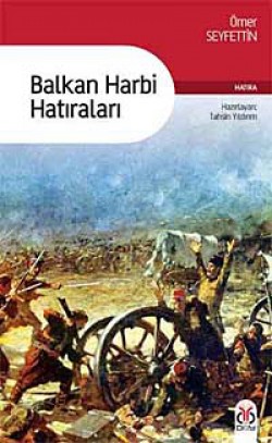 Balkan Harbi Hatıraları Balkan Harbi Hatıraları