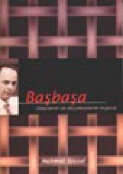 Başbaşa / Olayların ve Düşüncelerin Örgüsü Başbaşa / Olayların ve Düşüncelerin Örgüsü