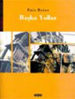 Başka Yollar Başka Yollar