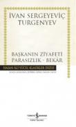 Başkanın Ziyafeti - Parasızlık - Bekar (Ciltli)
