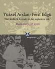 Batı Kültürü Önünde Hiçbir Saplantım Yok Mektuplar 1957-2008