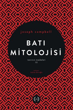 Batı Mitolojisi / Tanrının Maskeleri 3 Batı Mitolojisi / Tanrının Maskeleri 3