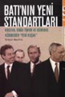 Batı'nın Yeni Standartları Batı'nın Yeni Standartları