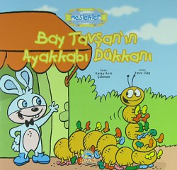 Bay Tavşan'ın Ayakkabı Dükkanı / Meslekler Bay Tavşan'ın Ayakkabı Dükkanı / Meslekler
