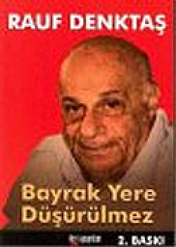 Bayrak Yere Düşürülmez Bayrak Yere Düşürülmez