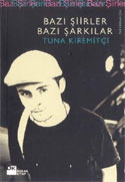 Bazı Şiirler Bazı Şarkılar Bazı Şiirler Bazı Şarkılar