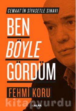 Ben Böyle Gördüm Ben Böyle Gördüm