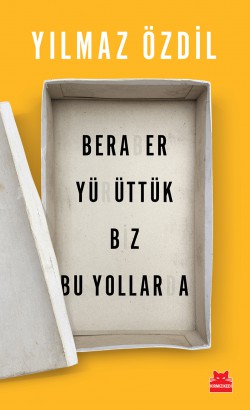 Beraber Yürüttük Biz Bu Yollarda Beraber Yürüttük Biz Bu Yollarda