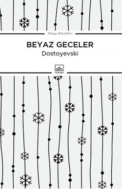 Beyaz Geceler / Dünya Klasikleri Beyaz Geceler / Dünya Klasikleri