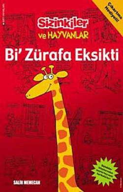 Bi' Zürafa Eksikti / Sizinkiler ve Hayvanlar Bi' Zürafa Eksikti / Sizinkiler ve Hayvanlar