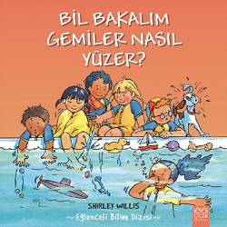 Bil Bakalım Gemiler Nasıl Yüzer? Bil Bakalım Gemiler Nasıl Yüzer?