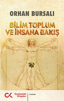 Bilim Toplum ve İnsana Bakış Bilim Toplum ve İnsana Bakış