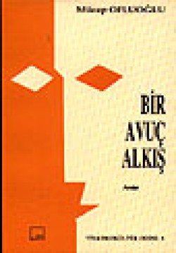 Bir Avuç Alkış Bir Avuç Alkış