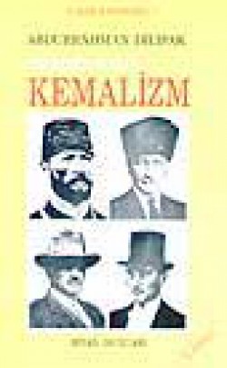 Bir Başka Açıdan Kemalizm Bir Başka Açıdan Kemalizm
