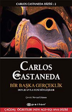Bir Başka Gerçeklik / Carlos Castenada Dizisi- II Bir Başka Gerçeklik / Carlos Castenada Dizisi- II