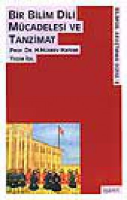Bir Bilim Dili Mücadelesi ve Tanzimat Bir Bilim Dili Mücadelesi ve Tanzimat