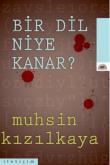 Bir Dil Niye Kanar?